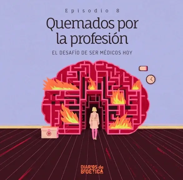 Banner del episodio 8 de diarios de bioetica sobre burnout